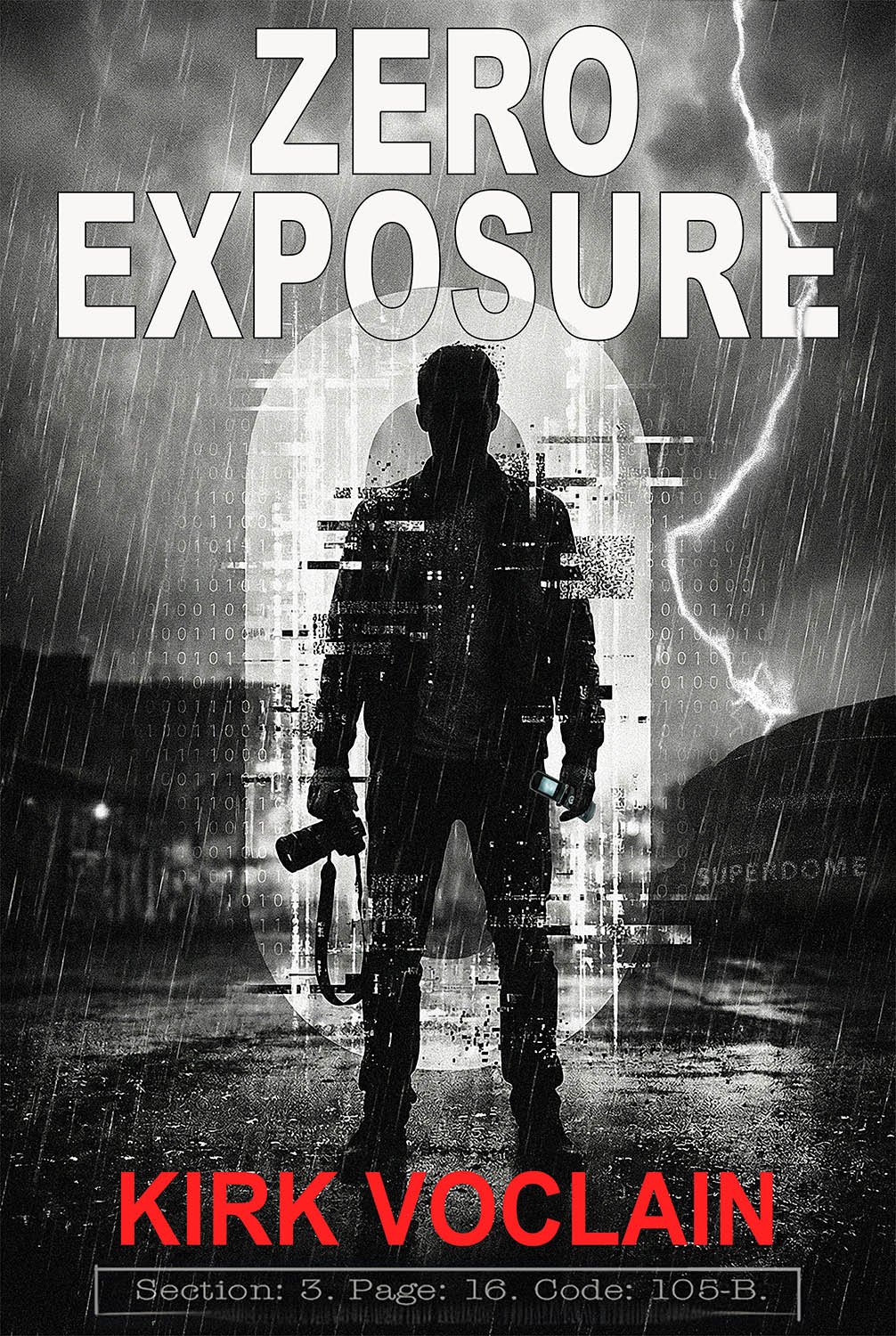 Zero Exposure by Kirk Voclain